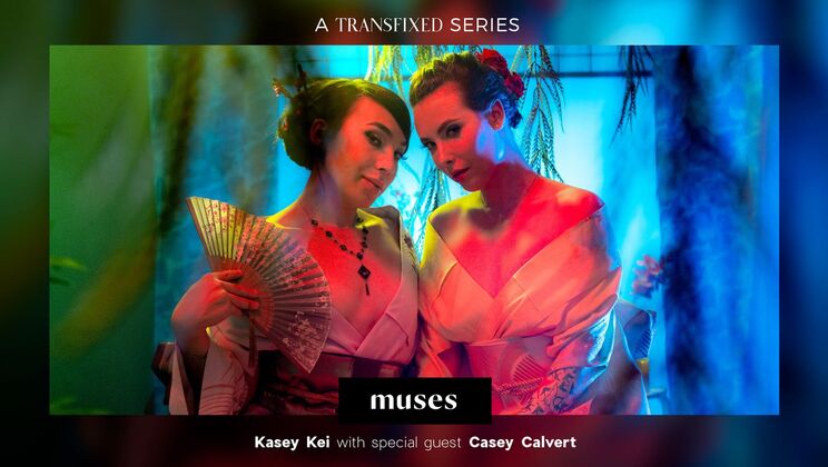 Adult Time - Casey Calvert - Kasey Kei - MUSES: Kasey Kei / 26.04.2023