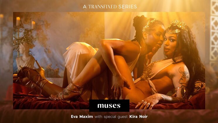 Adult Time - Kira Noir - Eva Maxim - MUSES: Eva Maxim / 28.09.2022