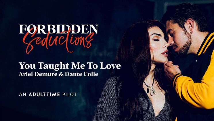 Adult Time Pilots - Dante Colle - Ariel Demure - Forbidden Seductions - You Taught Me To Love / 20.01.2022