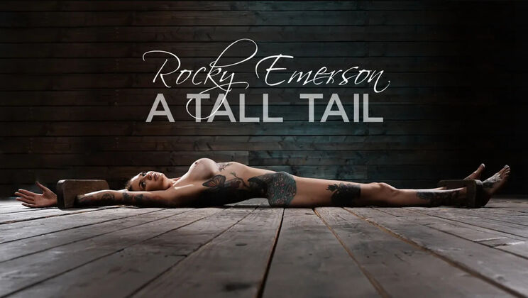 Device Bondage (Kink) - Rocky Emerson - Rocky Emerson: A Tall Tail / 18.11.2021