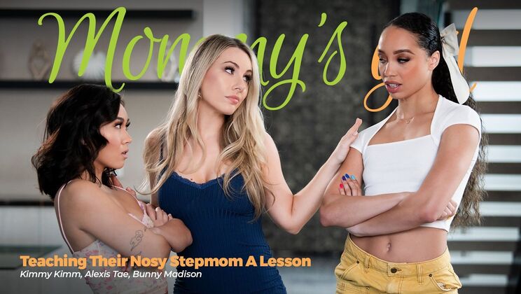 Girlsway - Alexis Tae - Kimmy Kimm - Bunny Madison - Teaching Their Nosy Stepmom A Lesson / 24.08.2024