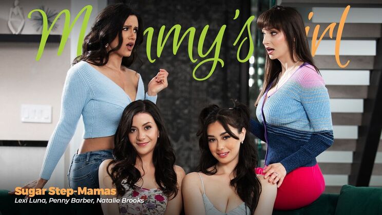 Girlsway - Lexi Luna - Natalie Brooks - Penny Barber - Sugar Step-Mamas / 30.03.2024