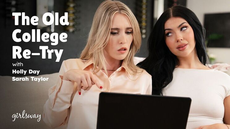 Girlsway - Sarah Taylor - Holly Day - The Old College Re-Try / 09.10.2023