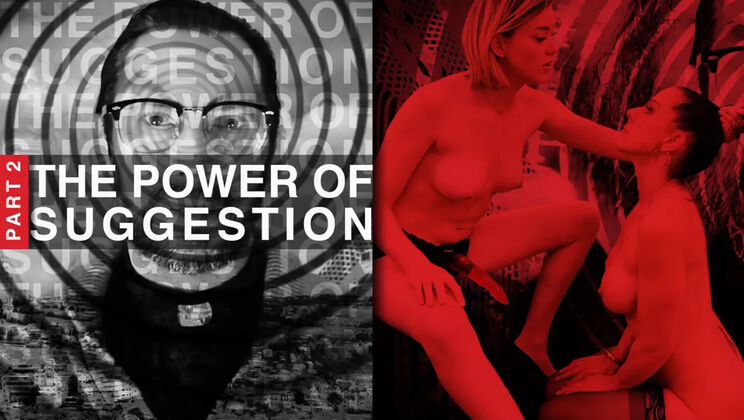Kink Features (Kink) - Anny Aurora - Texas Patti - The Power of Suggestion, Part 2: Anny Aurora & Texas Patti / 27.05.2021