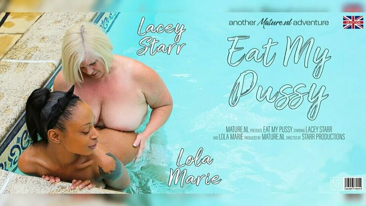 Mature.nl - Lacey Starr (EU) - Lola Marie (EU) - Big breasted mature lesbian Lacey Starr & hot ebony Lola Marie eat each other's pussies / 08.03.2024