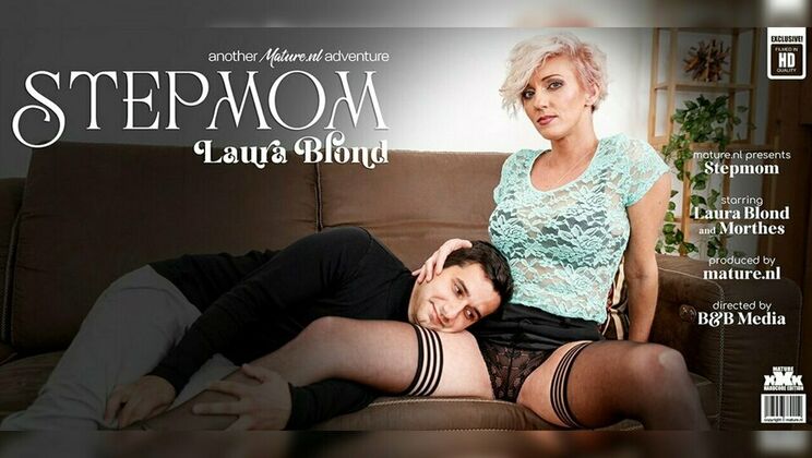 Mature.nl - Morthes - Laura Blond - Fucking my hot stepmom Laura Blonde at home / 01.01.2023