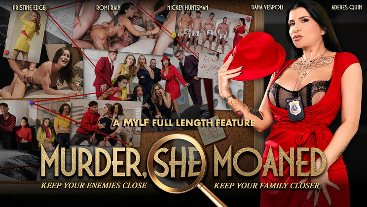 MYLF VIP - Mike Mancini - Romi Rain - Pristine Edge - Rion King - Nickey Huntsman - Jack Vegas - Dana Vespoli - Aderes Quin - Axel Haze - Murder She Moaned (VIP Early Access) / 29.11.2024