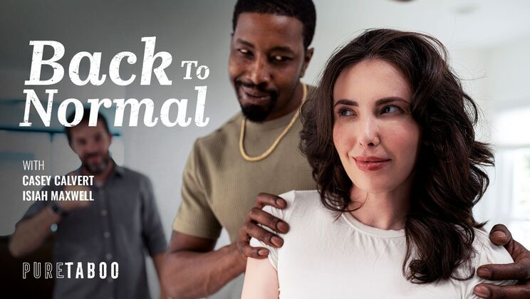 Pure Taboo - Casey Calvert - Isiah Maxwell - Back To Normal / 22.10.2024