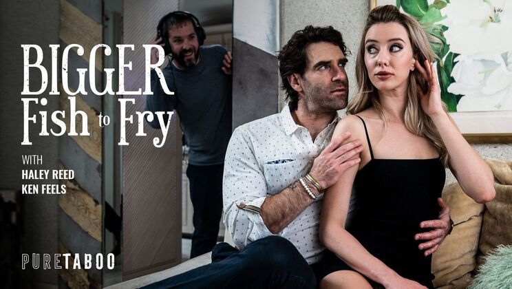 Pure Taboo - Haley Reed - Ken Feels - Bigger Fish To Fry / 12.03.2024