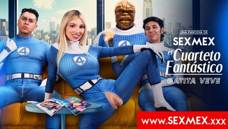 SEXMEX - gatita - FANTASTIC FOURSOME . Gatita Veve / 24.07.2025