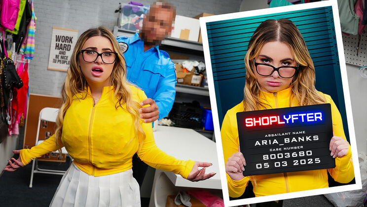 Shoplyfter - Aria Banks - London Ford - Case No. 8003680 - Bra Stuffing Brat / 03.05.2025
