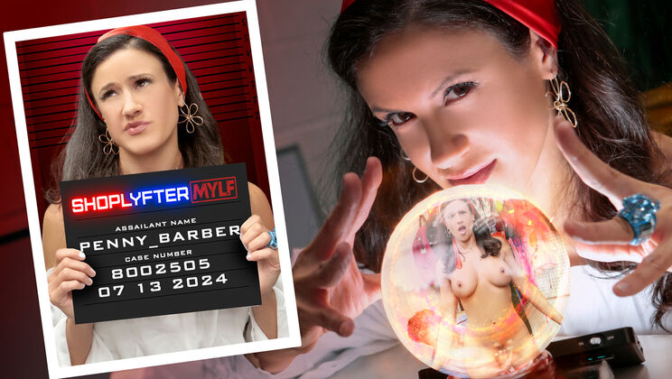 ShopLyfter MYLF - Mike Mancini - Penny Barber - Case No. 8002505 - The Magic Milf / 13.07.2024