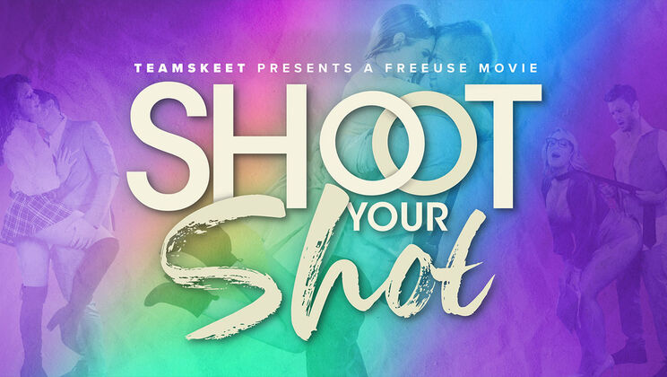 Team Skeet Features - Peter Green - Charley Hart - Penelope Kay - Nicky Rebel - Shoot Your Shot: "A FreeUse Movie" / 01.07.2022