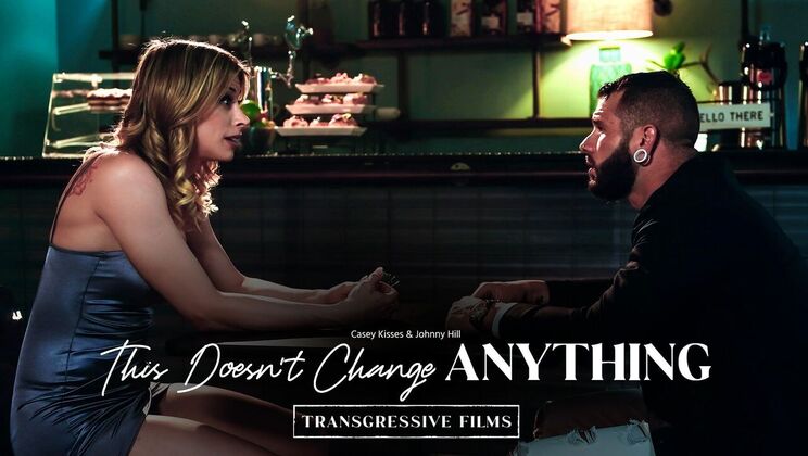 Transfixed - Casey Kisses - Johnny Hill - This Doesn't Change Anything / 07.06.2021