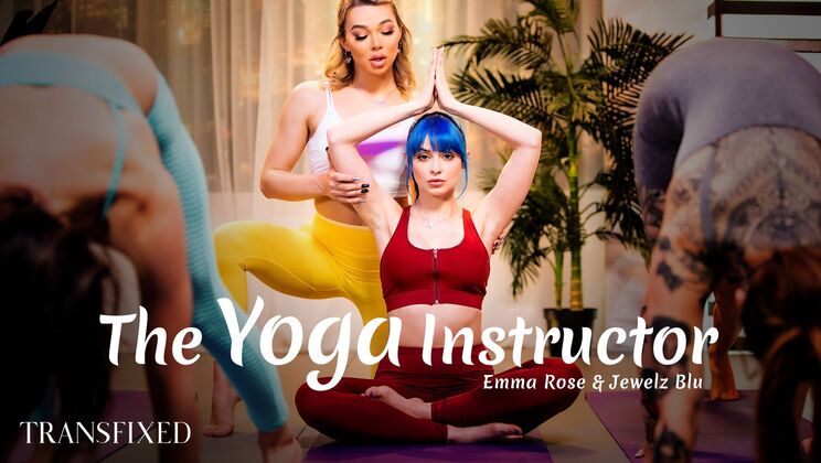 Transfixed - Jewelz Blu - Emma Rose - The Yoga Instructor / 06.04.2022