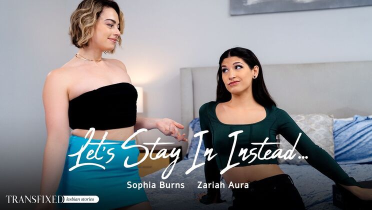 Transfixed - Sophia Burns - Zariah Aura - Let's Stay In Instead... / 01.01.2025