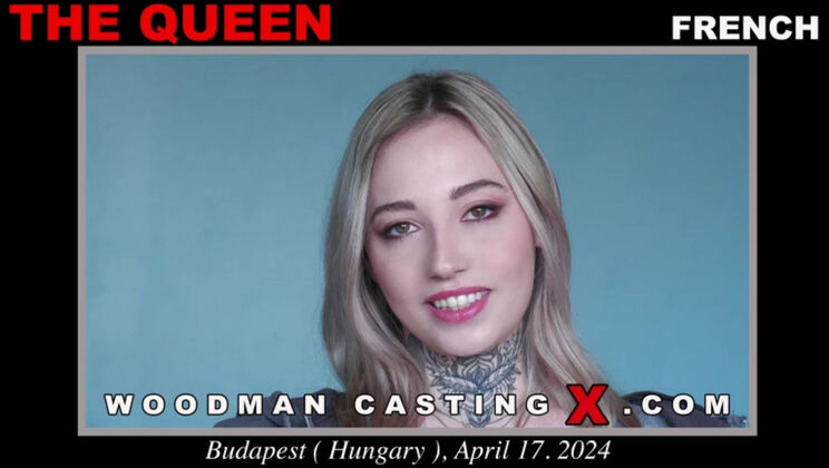 Woodman Casting - The Queen - The Queen casting / 25.04.2024